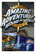 Amazing Adventures Around the World™