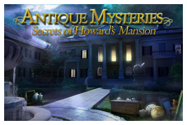 Antique Mysteries: Secrets of Howard's Mansion