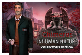 Chimeras: Inhuman Nature Collector's Edition