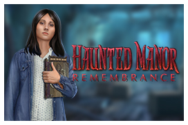 Haunted Manor: Remembrance