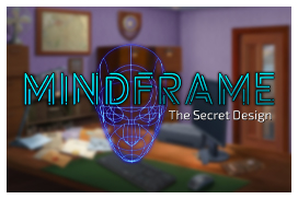 Mind Frame: The Secret Design