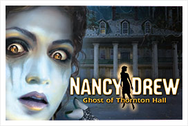 Nancy Drew®: Ghost of Thornton Hall