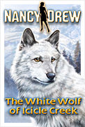Nancy Drew®: The White Wolf of Icicle Creek