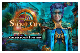 Secret City: The Human Threat Collector's Edition