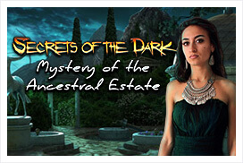 Secrets of the Dark: Mystery of the Ancestral Estate