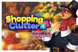 Shopping Clutter 4: A Perfect Thanksgiving