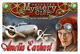 Unsolved Mystery Club™: Amelia Earhart™
