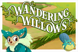 Wandering Willows™