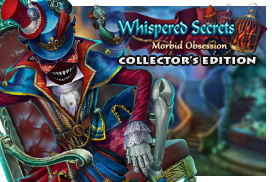 Whispered Secrets: Morbid Obsession Collector's Edition
